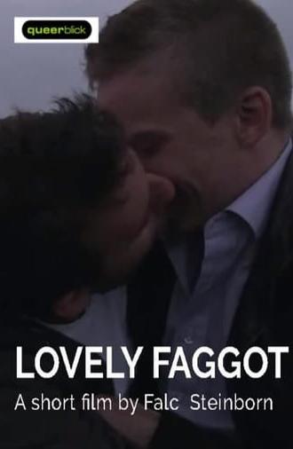 Lovely Faggot (2013)