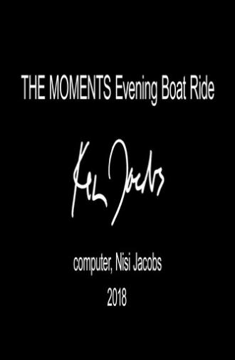 The Moments: Evening Boat Ride (2018)