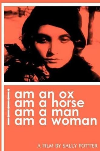 I Am an Ox, I Am a Horse, I Am a Man, I Am a Woman (1988)