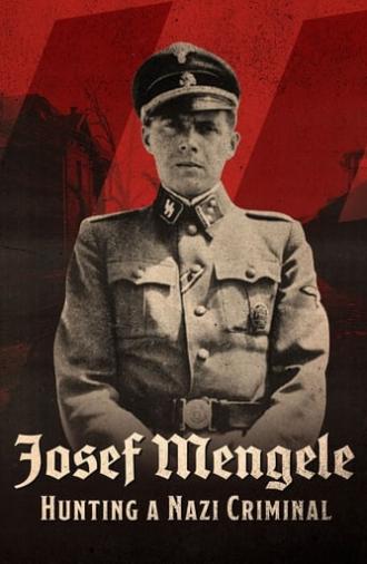 Josef Mengele: Hunting a Nazi Criminal (2017)