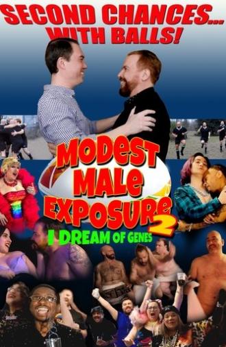 Modest Male Exposure 2: I Dream of Genes (2024)