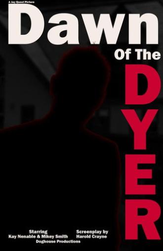 Dawn Of The Dyer (2025)