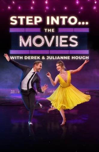 Step Into… The Movies with Derek and Julianne Hough (2022)