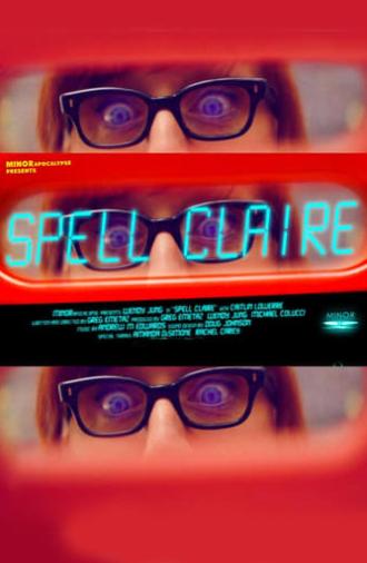 Spell Claire (2017)