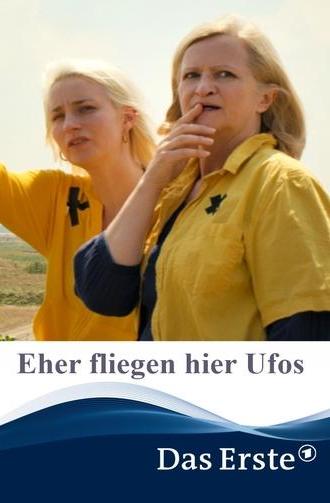 Eher fliegen hier UFOs (2023)