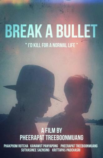 Break a Bullet (2023)