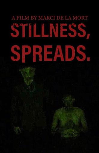 Stillness Spreads (2025)