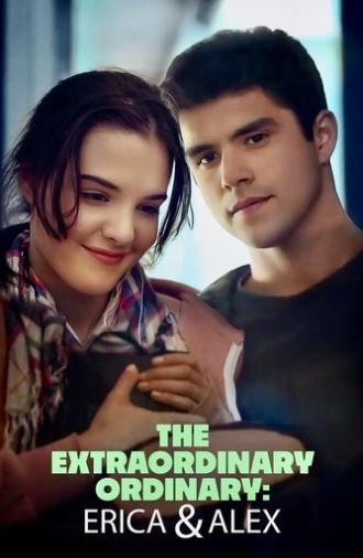 The Extraordinary Ordinary: Erica & Alex (2017)