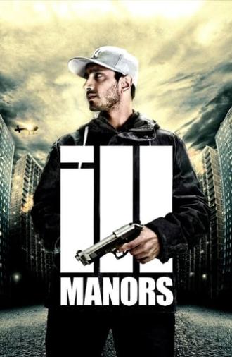 Ill Manors (2012)