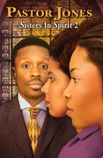 Pastor Jones: Sisters in Spirit 2 (2009)