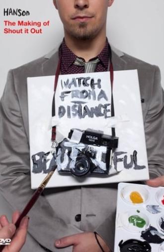 Hanson: Watch From A Distance Beautiful (2010)