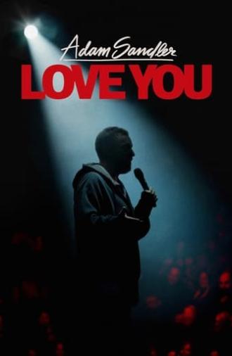 Adam Sandler: Love You (2024)