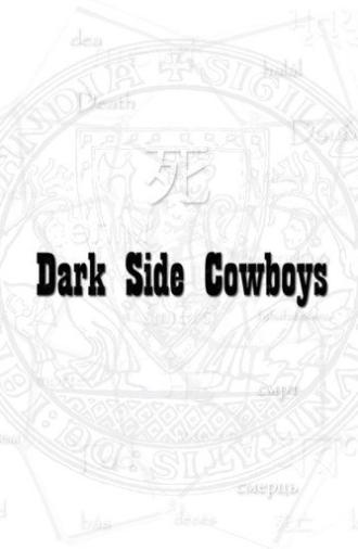 Dark Side Cowboys: Beyond (2024)