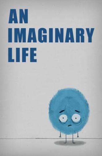 An Imaginary Life (2007)