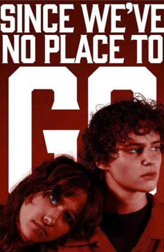 Since We’ve No Place To Go (2026)