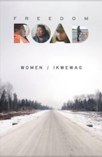 Freedom Road: Women / Ikwewag (2019)