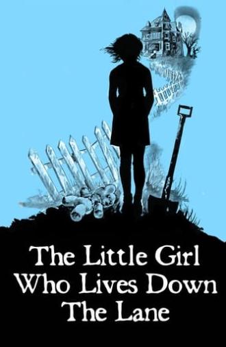 The Little Girl Who Lives Down the Lane (1976)