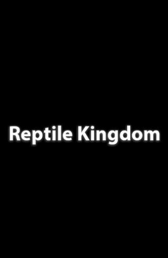 Reptile Kingdom (2025)