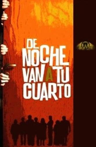 De noche van a tu cuarto (2005)