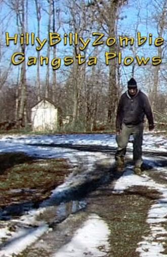 HillyBilly Zombie-Gangsta Plows! (2019)