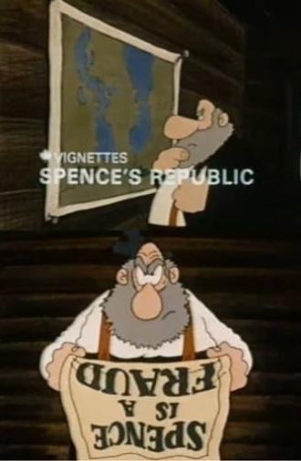 Canada Vignettes: Spence's Republic (1978)