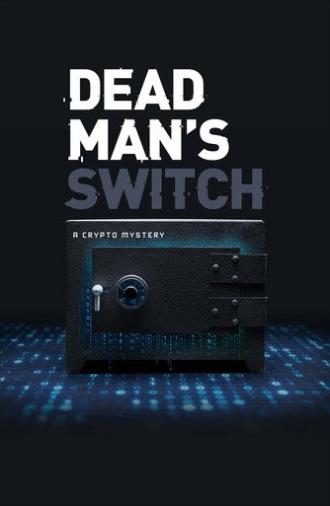 Dead Man's Switch: A Crypto Mystery (2021)