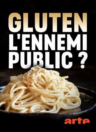 Gluten, l'ennemi public ? (2020)