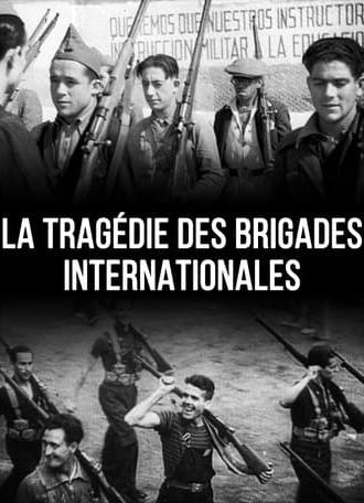 La Tragédie des Brigades Internationales (2016)