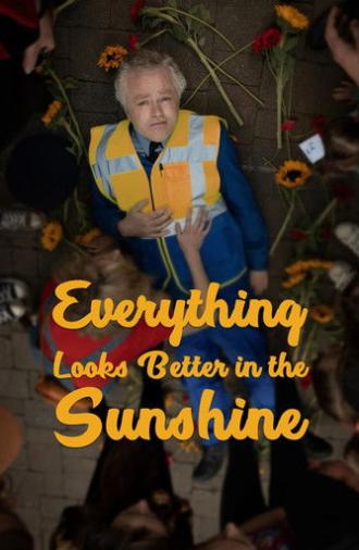 Everything Looks Better in the Sunshine (2019)