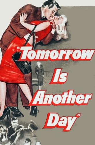 Tomorrow Is Another Day (1951)