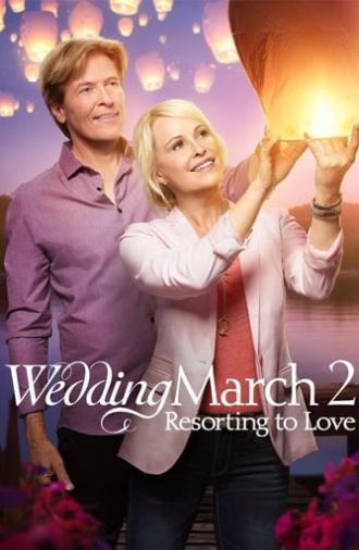 Wedding March 2: Resorting to Love (2017)