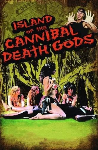 Island of the Cannibal Death Gods (2011)