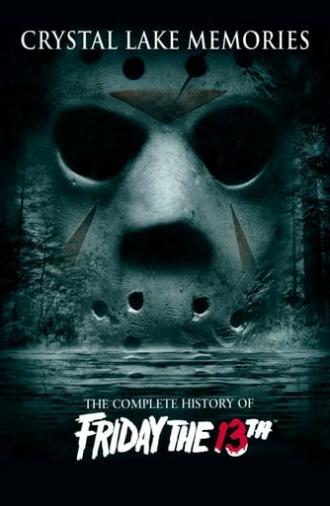 Crystal Lake Memories: The Complete History of Friday the 13th (2013)