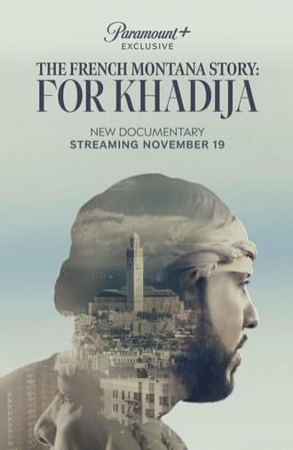 The French Montana Story: For Khadija (2023)