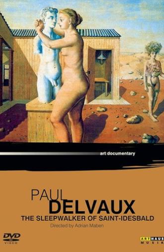 Paul Delvaux: The Sleepwalker of Saint Idesbald (1987)