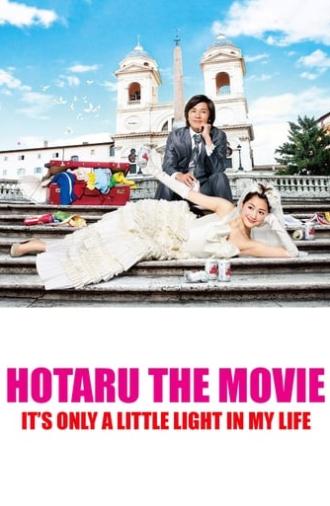 Hotaru the Movie: It's Only a Little Light in My Life (2012)