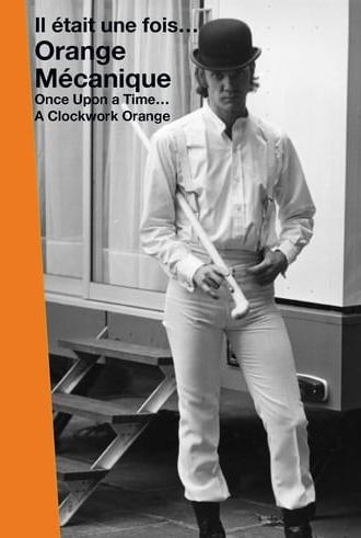 Once Upon a Time… A Clockwork Orange (2011)