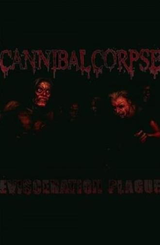 Cannibal Corpse: The Making of Evisceration Plague (2009)