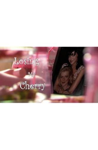 Losing My Cherry (2010)