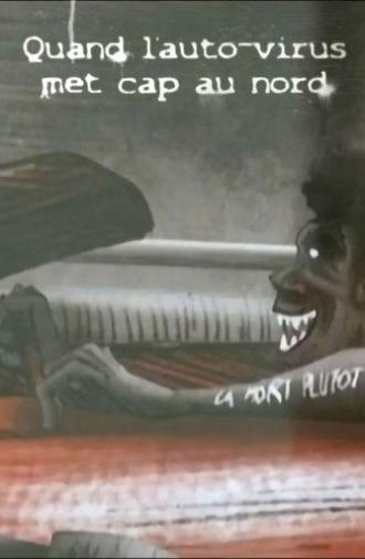 Quand l’autovirus Met Cap au Nord (2010)