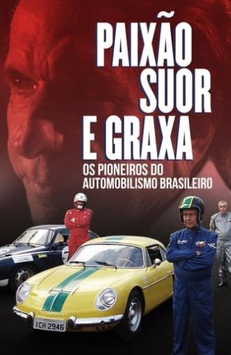 Paixão, Suor e Graxa: Os Pioneiros do Automobilismo Brasileiro (2015)