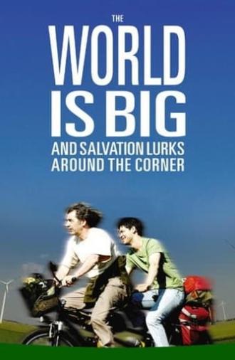 The World Is Big and Salvation Lurks Around the Corner (2008)