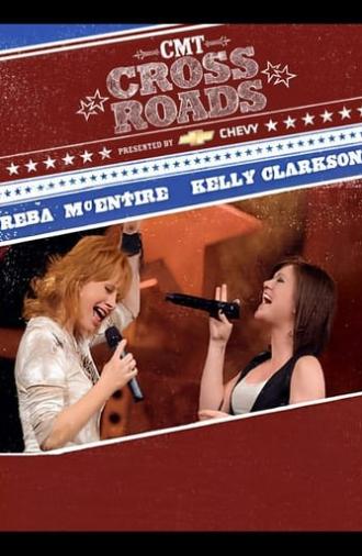 Reba McEntire and Kelly Clarkson: CMT Crossroads (2007)