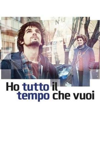 Ho tutto il tempo che vuoi (2021)