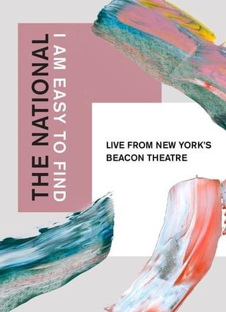The National: I Am Easy to Find, Live from New York's Beacon Theatre (2019)