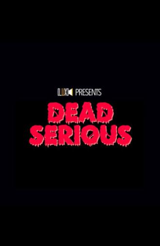 Dead Serious (2023)