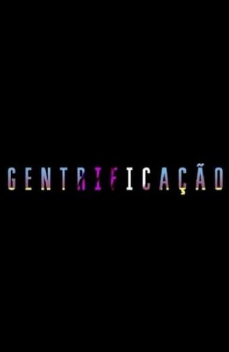 Gentrificação (2017)