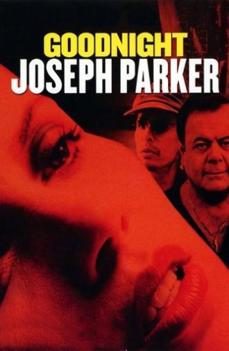 Goodnight, Joseph Parker (2004)