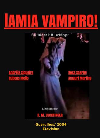 Lâmia, Vampiro! (2005)