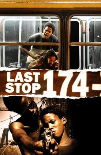 Last Stop 174 (2008)